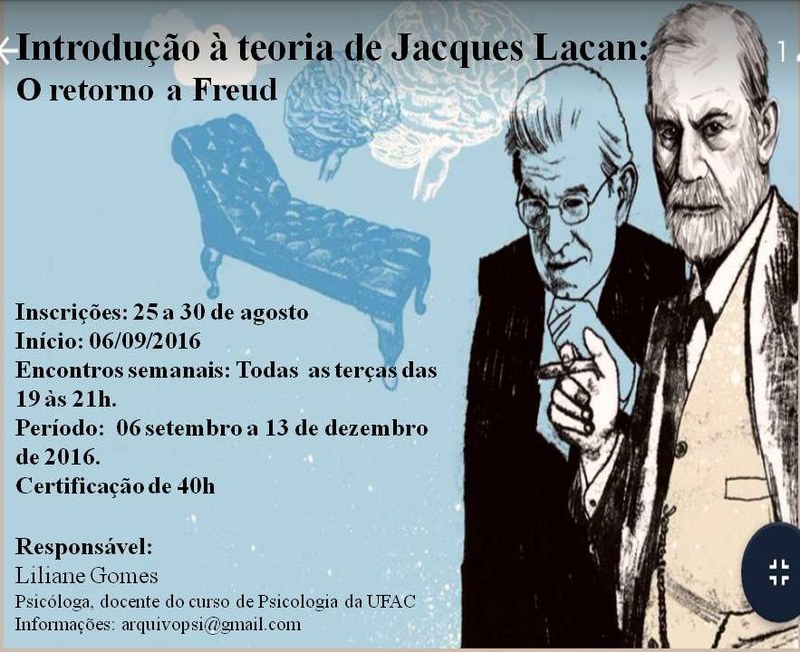 Edital para Seleção de Participantes para o Grupo de Estudos - Introdução à Teoria de Jacques Lacan: o Retorno a Freud Edital para Seleção de Participantes para o Grupo de Estudos - Introdução à Teoria de Jacques Lacan: o Retorno a Freud